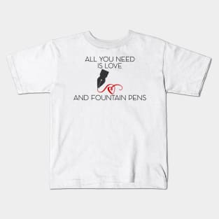 For the fountain pen lover Kids T-Shirt